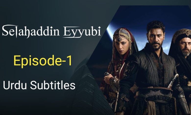 Selahaddin Eyyubi Episode 1 in Urdu